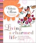 How to Live a Charmed Life