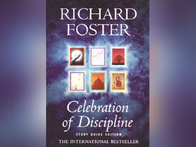 celebration of discipline by richard j foster celebration of discipline by richard j foster