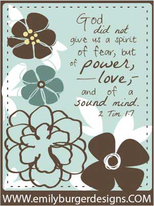 spirit of fear but of power love and a sound mind